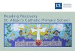 Reading Recovery  St. Alban’s Catholic Primary School