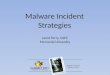 Malware Incident Strategies
