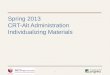 Spring  2013 CRT-Alt Administration Individualizing Materials