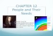 CHAPTER 12 People and Their Needs