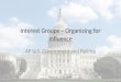 Interest Groups – Organizing for Influence