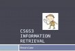 CS653 Information Retrieval