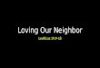 Loving Our Neighbor