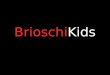 Brioschi Kids