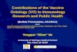 Contributions of the Vaccine  Ontology (VO)  to Immunology Research and Public Health