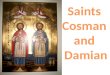 Saints  Cosman and  Damian