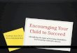 Encouraging Your Child to Succeed