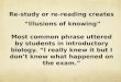 Re-study or re-reading creates  “Illusions of knowing”