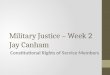 Military Justice – Week 2 Jay  Canham
