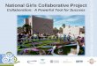 National Girls Collaborative  Project Collaboration:  A Powerful Tool for Success