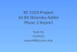 EE 5323 Project 16 Bit  Sklansky  Adder Phase 2  Report