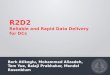 R2D2 Reliable and Rapid Data Delivery for DCs