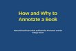 How and Why to Annotate a Book