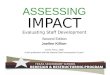 ASSESSING IMPACT Evaluating Staff Development Second Edition