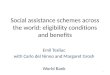 Social assistance schemes across the world: eligibility conditions and benefits