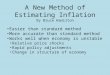 A New Method of Estimating Inflation By Bruce Hamilton Easier than standard method