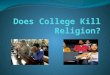Does College Kill Religion?