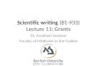 Scientific writing  (81-933) Lecture 11: Grants