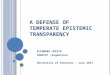 A  Defense  of  Temperate Epistemic Transparency