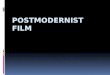 Postmodernist Film