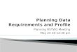 Planning Data Requirements and Profile
