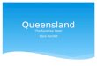 Queensland ‘The Sunshine State’