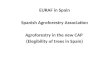 EURAF in  Spain Spanish Agroforestry Association Agroforestry  in  the  new CAP