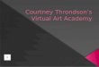 Courtney  Throndson’s  Virtual Art Academy