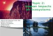 Topic 2: Human Impacts on Ecosystems