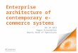 Enterprise architecture of contemporary e-commerce systems