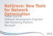 NetGrove: New Tools for Network Optimization