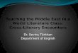 Teaching the Middle East in a World Literature Class: Cross-Literary Encounters