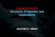 Liquid Crystals :  Structure, Properties and Applications