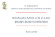Relativistic MHD Jets in GRB  Steady State Rarefaction