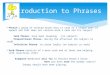 Introduction to Phrases
