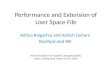 Performance and Extension of User Space File