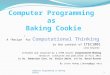 Computer Programming  as  Baking Cookie