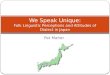 We Speak Unique: Folk Linguistic Perceptions and Attitudes of Dialect in Japan