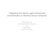 Mitigating  DoS  Attacks against Broadcast Authentication in Wireless Sensor Networks