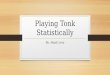 Playing Tonk Statistically