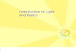 Introduction to Light and Optics