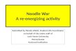 Noodle War A re-energizing activity