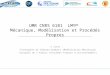 UMR CNRS 6181  LM 2 P 2 Mécanique, Modélisation et Procédés Propres