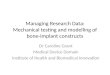 Managing Research Data: Mechanical testing and modelling of bone-implant constructs