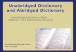 Unabridged Dictionary and Abridged Dictionary