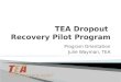 TEA Dropout  Recovery Pilot Program