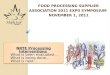 Food Processing Supplier Association 2011 Exp0 Symposium  November 1, 2011