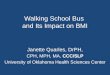 Walking School Bus  and Its Impact on BMI