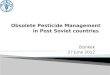 Obsolete Pesticide Management in Post Soviet countries