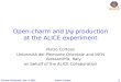 Open-charm and J/ ψ production at the ALICE experiment
